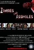 Another movie Zombies and Assholes of the director Shon LoGrasso.