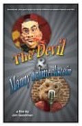 Another movie The Devil & Manny Schmeckstein of the director Jim Goodman.