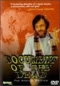 Another movie Document of the Dead of the director Roy Frumkes.