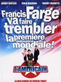 Another movie L'americain of the director Patrik Timsit.