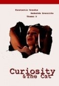 Another movie Curiosity & the Cat of the director Christian Alvart.