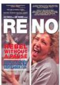 Another movie Reno: Rebel Without a Pause of the director Nancy Savoca.