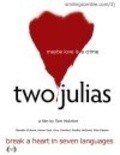 Another movie Two Julias of the director Thom McIntyre.