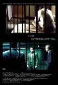 Another movie The Interruption of the director Brian Leavell.