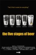 Another movie The Five Stages of Beer of the director Brian Mix.