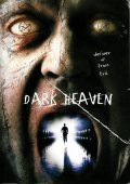 Another movie Dark Heaven of the director Douglas Schulze.