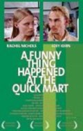Another movie A Funny Thing Happened at the Quick Mart of the director David Yarovesky.