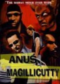 Another movie Anus Magillicutty of the director Morey Fineburgh.