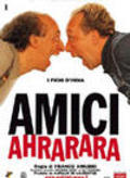 Another movie Amici ahrarara of the director Franco Amurri.