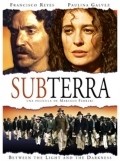 Another movie Sub terra of the director Marcelo Ferrari.