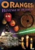 Another movie Oranges: Revenge of the Eggplant of the director Mike Stoklasa.