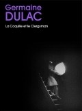 Another movie La coquille et le clergyman of the director Germaine Dulac.