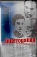 Another movie The Interrogation of the director Robert J. Massetti.