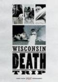 Another movie Wisconsin Death Trip of the director James Marsh.