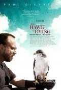 Another movie The Hawk Is Dying of the director Julian Goldberger.
