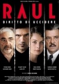 Another movie Raul - Diritto di uccidere of the director Andrea Bolognini.