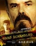 Another movie Hard Scrambled of the director David Scott Hay.