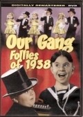 Another movie Our Gang Follies of 1938 of the director Gordon Douglas.