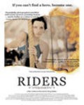 Another movie Riders of the director Doug Sadler.