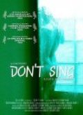 Another movie Don't Sing of the director Mary Thompson.