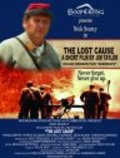 Another movie The Lost Cause of the director Jim Taylor.