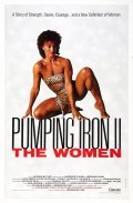 Another movie Pumping Iron II: The Women of the director George Butler.