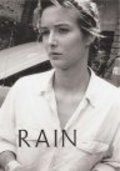 Another movie Rain of the director Michael Keenan.