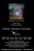 Another movie El trafico of the director Marco Santiago Jr..
