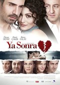 Another movie Ya Sonra? of the director Ozcan Deniz.