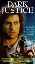 Another movie Dark Justice of the director Jeff Freilich.