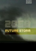 Another movie 2050. Future Storm of the director Richard Burke-Ward.