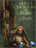 Another movie Honey Hunters of Nepal of the director Eric Valli.