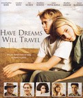 Another movie Have Dreams, Will Travel of the director Bred Isaak.