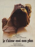 Another movie Je t'aime moi non plus of the director Serj Geynsbur.