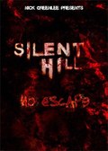 Another movie Silent Hill: No Escape of the director Nik Grinli.