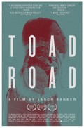 Another movie Toad Road of the director Jason Banker.