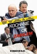 Another movie Kochanie, chyba cię zabiłem of the director Yakub Nestserov.