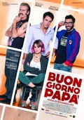 Another movie Buongiorno papà of the director Edoardo Leo.
