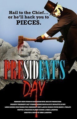 Another movie President's Day of the director Chris LaMartina.