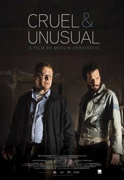 Another movie Cruel & Unusual of the director Merlin Dervisevic.