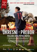 Another movie Okresni prebor: Posledni zapas Pepika Hnatka of the director Yan Prushinovski.