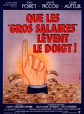 Another movie Que les gros salaires lèvent le doigt! of the director Deni Grane-Deferr.