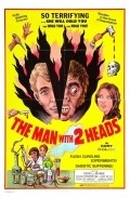 Another movie The Man with Two Heads of the director Andy Milligan.