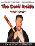 Another movie The Devil Inside: Part 1 of the director Michael Giannantonio.