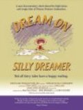 Another movie Dream on Silly Dreamer of the director Dan Lund.