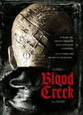 Another movie Blood Creek of the director Joel Schumacher.