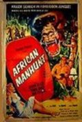 Another movie African Manhunt of the director Seymour Friedman.