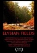 Another movie Elysian Fields of the director Karl Shefelman.