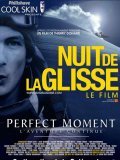 Another movie Perfect moment - L'aventure continue of the director Thierry Donard.