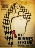 Another movie Les hommes en blanc of the director Ralph Habib.